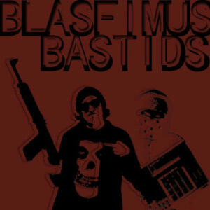 Blasfimus Bastids